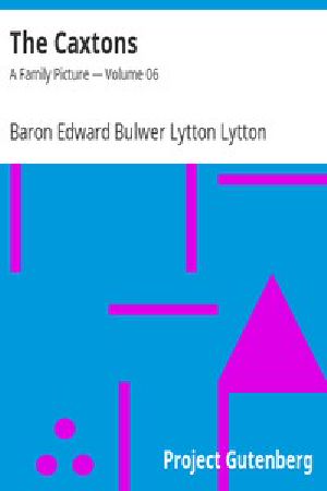 [Gutenberg 7591] • The Caxtons: A Family Picture — Volume 06